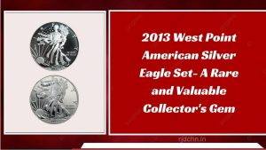 2013 West Point American Silver Eagle Set A Rare and Valuable Collectors Gem