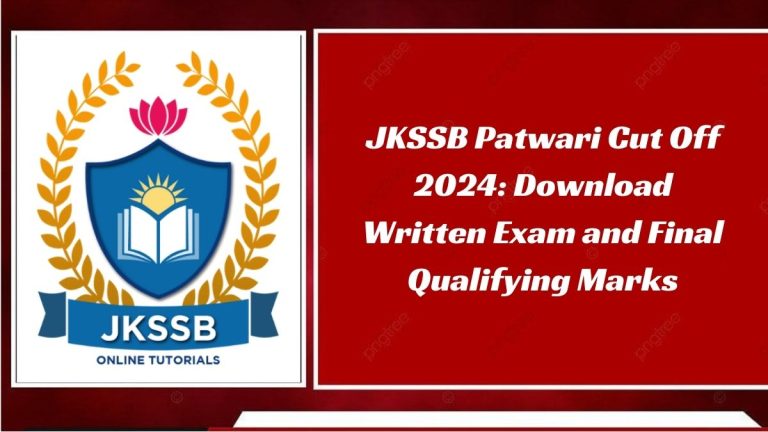 JKSSB Patwari Cut Off 2024: Download Written Exam and Final Qualifying Marks