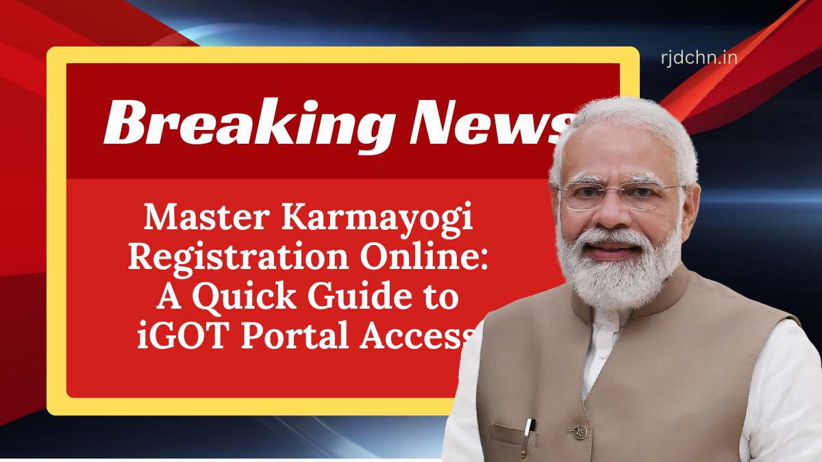 Master Karmayogi Registration Online: A Quick Guide to iGOT Portal Access