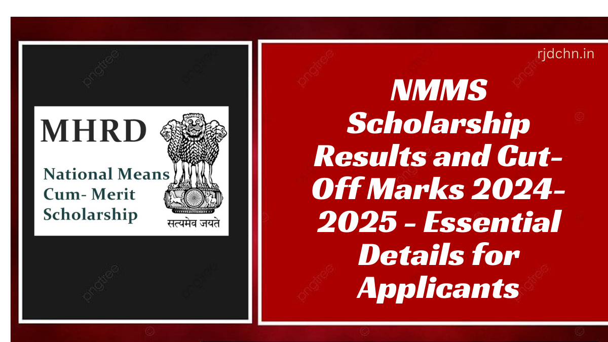 NMMS Scholarship Results and Cut-Off Marks 2024-2025 - Essential Details for Applicants