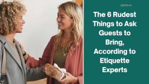 The 6 Rudest Things to Ask Guests to Bring, According to Etiquette Experts