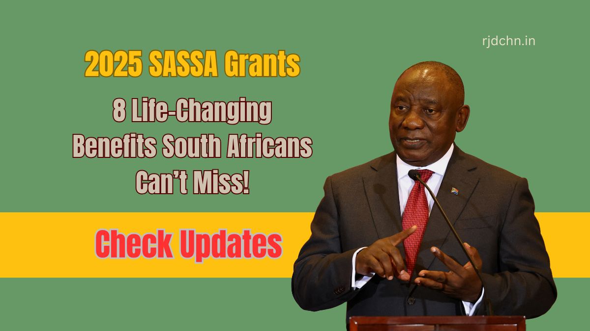 2025 SASSA Grants: 8 Life-Changing Benefits South Africans Can’t Miss!