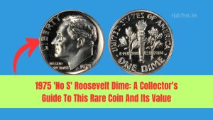 1975 'No S' Roosevelt Dime: A Collector's Guide To This Rare Coin And Its Value