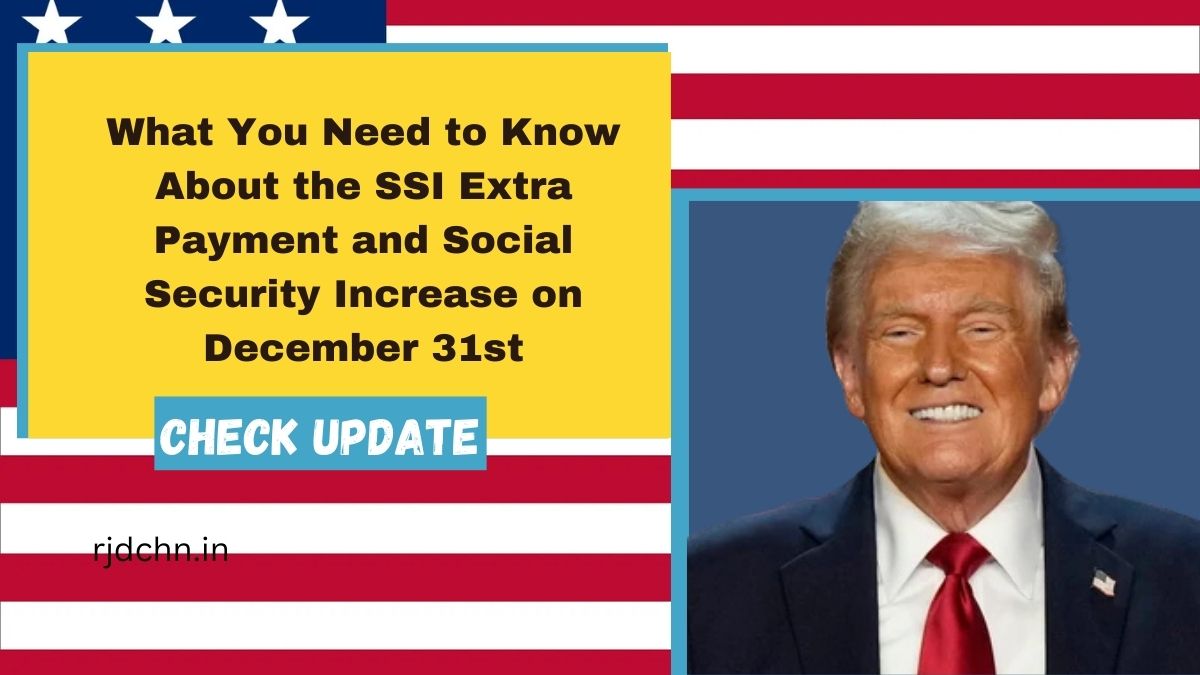 What You Need to Know About the SSI Extra Payment and Social Security Increase on December 31st