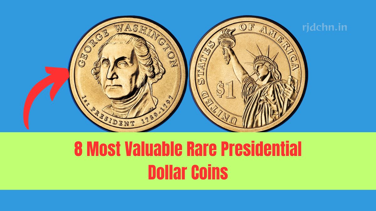 8 Most Valuable Rare Presidential Dollar Coins – Unlock Hidden Treasures!