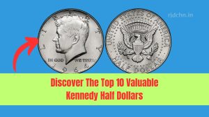 Discover The Top 10 Valuable Kennedy Half Dollars – Unlock Hidden Treasures!