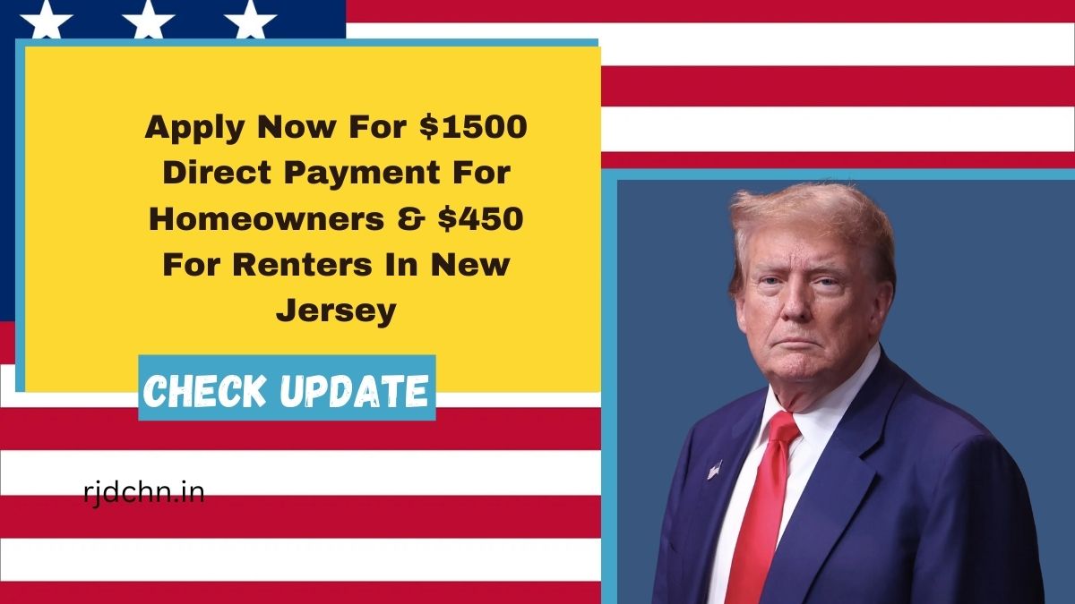 Apply Now For $1500 Direct Payment For Homeowners & $450 For Renters In New Jersey – Deadline Approaching!