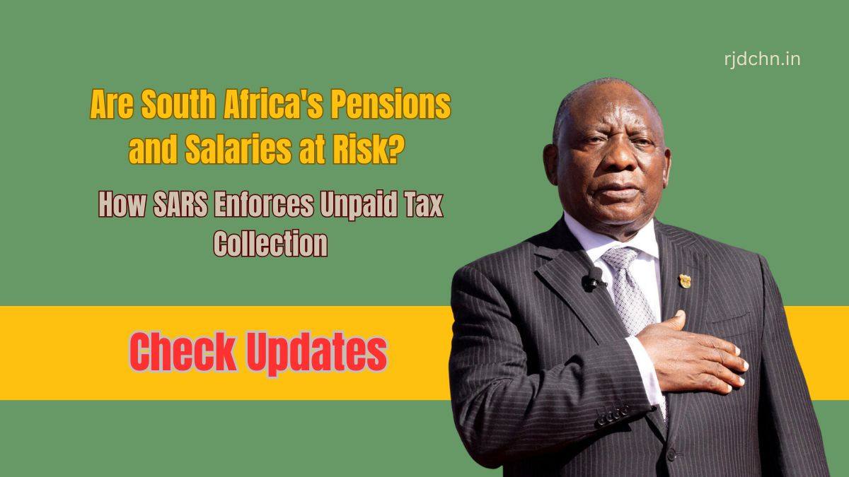 Are South Africa's Pensions and Salaries at Risk? How SARS Enforces Unpaid Tax Collection