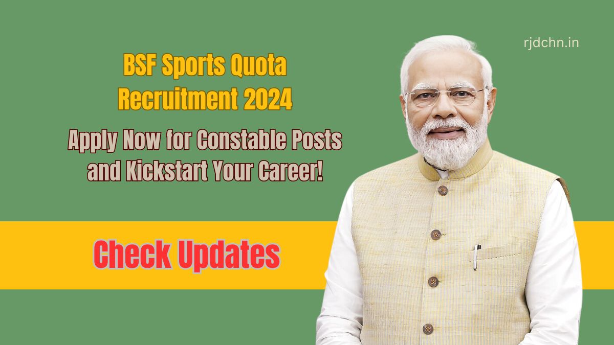 BSF Sports Quota Recruitment 2024: Apply Now for Constable Posts and Kickstart Your Career!