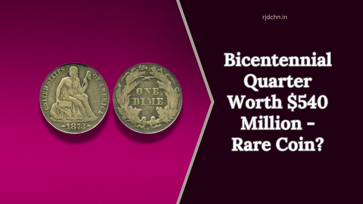 Bicentennial Quarter Worth $540 Million - Could You Be Holding This Bicentennial Quarter Worth $540 Million - Could You Be Holding This Rare Coin??