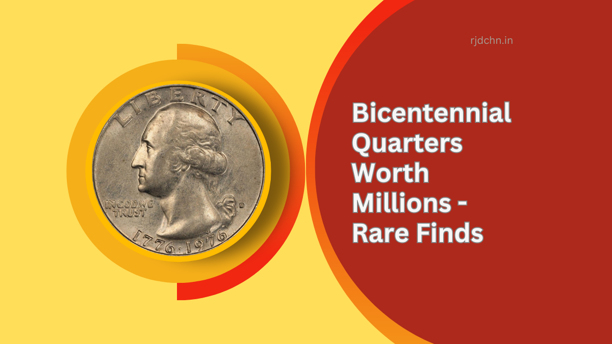 Bicentennial Quarters Worth Millions - Rare Finds That Could Change Your Life