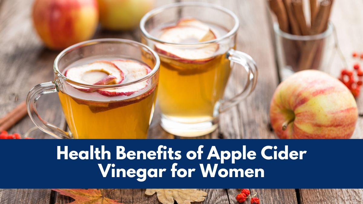 Health Benefits of Apple Cider Vinegar for Women