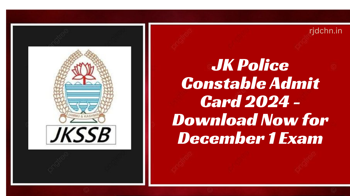 JK Police Constable Admit Card 2024 - Download Now for December 1 Exam