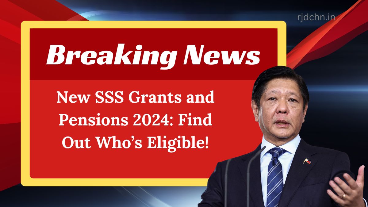 New SSS Grants and Pensions 2024: Find Out Who’s Eligible!