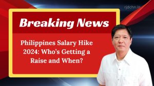 Philippines Salary Hike 2024: Who’s Getting a Raise and When?