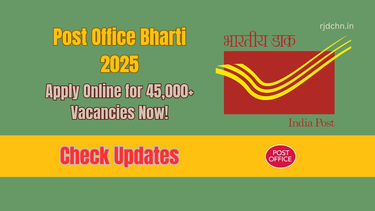 Post Office Bharti 2025: Apply Online for 45,000+ Vacancies Now!