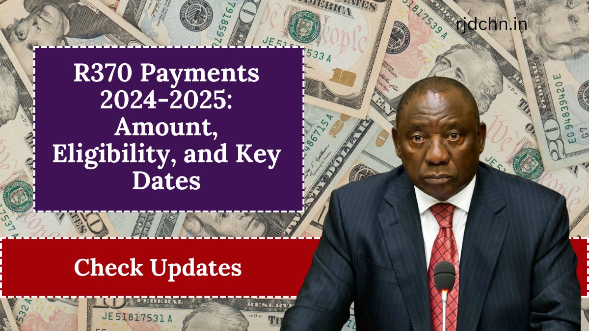 R370 Payments 2024-2025: Amount, Eligibility, and Key Dates