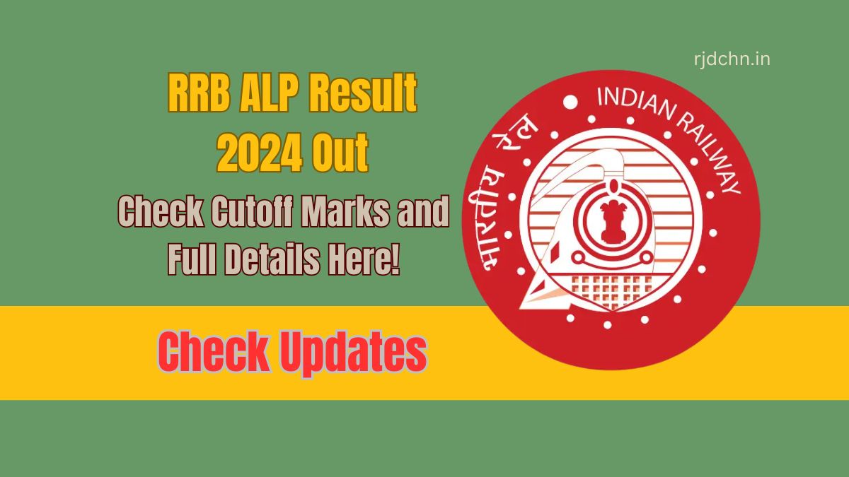 RRB ALP Result 2024 Out: Check Cutoff Marks and Full Details Here!