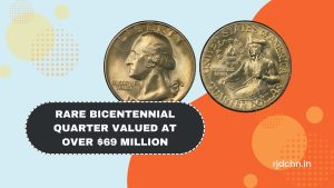 Rare Bicentennial Quarter Valued at Over $69 Million- Could This Be the Best Find of Your Life?