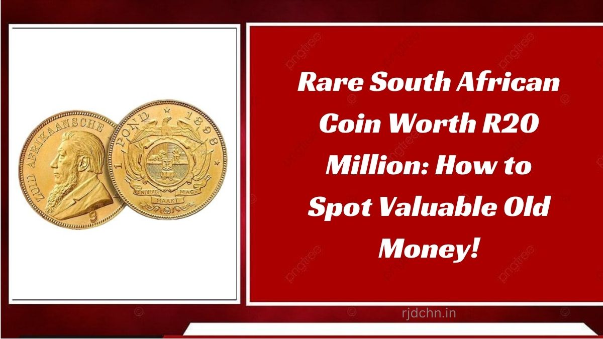 Rare South African Coin Worth R20 Million: How to Spot Valuable Old Money!