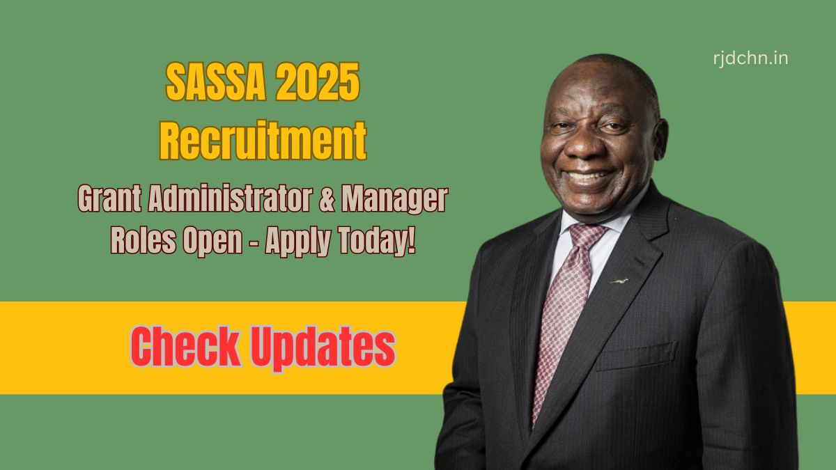 SASSA 2025 Recruitment: Grant Administrator & Manager Roles Open – Apply Today!