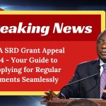 SASSA SRD Grant Appeal 2024 - Your Guide to Reapplying for Regular Payments Seamlessly