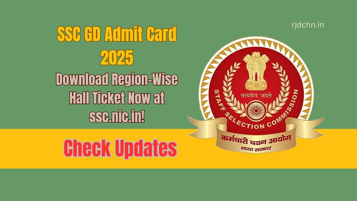 SSC GD Admit Card 2025: Download Region-Wise Hall Ticket Now at ssc.nic.in!