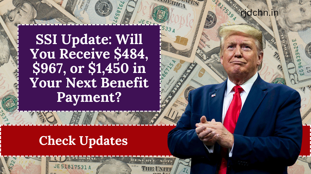 SSI Update: Will You Receive $484, $967, or $1,450 in Your Next Benefit Payment?