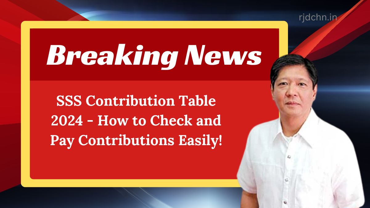 SSS Contribution Table 2024 - How to Check and Pay Contributions Easily!