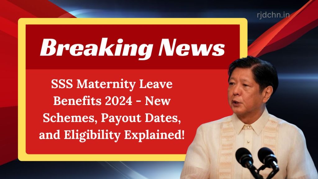 SSS Maternity Leave Benefits 2024 - New Schemes, Payout Dates, and Eligibility Explained!