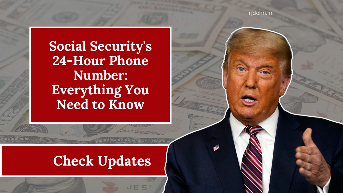 Social Security's 24-Hour Phone Number: Everything You Need to Know