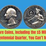 3 Rare Coins, Including the $5 Million Bicentennial Quarter, You Can’t Miss