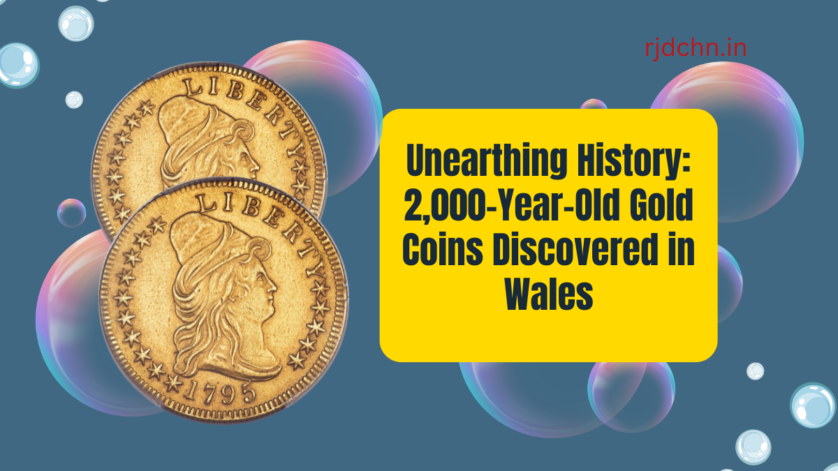 Unearthing History 2,000-Year-Old Gold Coins Discovered in Wales