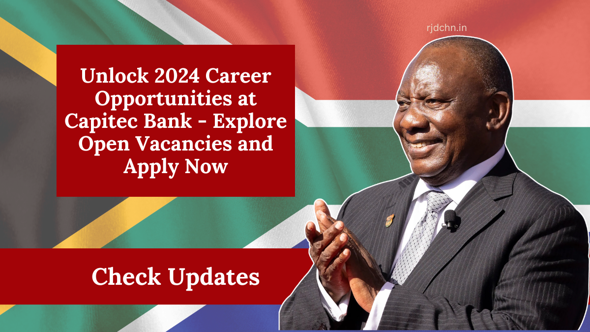 Unlock 2024 Career Opportunities at Capitec Bank - Explore Open Vacancies and Apply Now