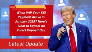 When Will Your SSI Payment Arrive in January 2025? Here's What to Expect on Direct Deposit Day