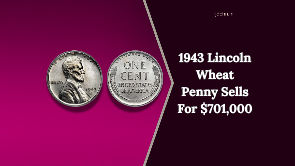 1943 Lincoln Wheat Penny Sells for $701,000 - Could You Have One in Your Pocket?