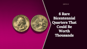 6 Rare Bicentennial Quarters That Could Be Worth Thousands - Do You Have One?