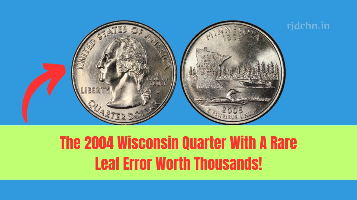 The 2004 Wisconsin Quarter With A Rare Leaf Error Worth Thousands!