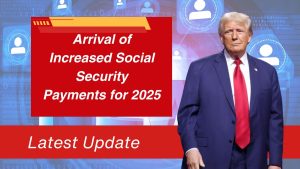 Arrival of Increased Social Security Payments for 2025