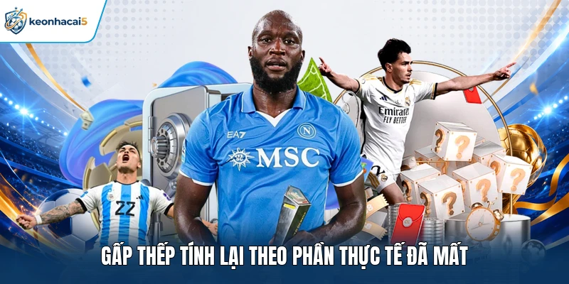 Chiến Thuật Gấp Thếp Trong Cá Cược Hoạt Động Thế Nào? 3 Gấp thếp tính lại theo phần thực tế đã mất